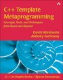 C++ Template Metaprogramming : Concepts, Tools, and Techniques from Boost and Beyond (C++ in Depth Series)