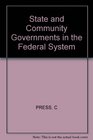 State and Community Governments in the Federal System