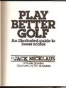 Play Better Golf An Illustrated Guide