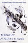 AlephBet An Alphabet for the Perplexed