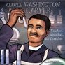 George Washington Carver Teacher Scientist and Inventor