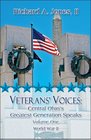 Veterans' Voices Central Ohio's Greatest Generation Speaks Volume One World War II