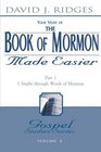 The Book of Mormon Made Easier: Part 1- 1 Nephi through Words of Mormon (Gospel Studies Series, 4)