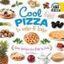 Cool Pizza to Make  Bake Cool Pizza to Make and Bake
