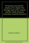 El extrano caso del Dr Jekyll y el Sr Hyde/ The Strange Case of Dr Jekeyll and Mr Hyde