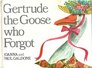 Gertrude the Goose Who Forgot