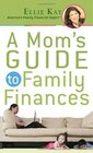 A Mom's Guide to Family Finances