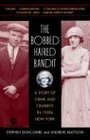 The Bobbed Haired Bandit A Story of Crime and Celebrity in 1920s New York