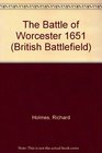 The Battle of Worcester 1651