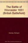 The Battle of Worcester 1651
