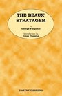 The Beaux' Stratagem by George Farquhar