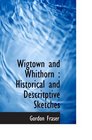 Wigtown and Whithorn  Historical and Descritptive Sketches