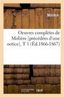Oeuvres Completes de Moliere  T 1