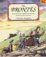 Brontes Scenes from the Childhood of Charlotte Branwell Emily and Anne