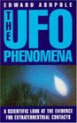 The Ufo Phenomena A Scientific Look at the Evidence for Extraterrestrial Contacts