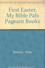 First Easter My Bible Pals Pageant Books
