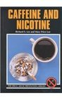 Caffeine and Nicotine