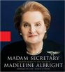 Madam Secretary: A Memoir (Audio CD) (Abridged)