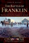 The Battle of Franklin  When the Devil had Full Possession of the Earth