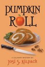 Pumpkin Roll (Culinary Mystery, Bk 6)
