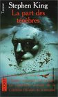 La Part Des Tenebres (The Dark Half) (French Edition)