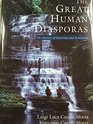 The Great Human Diasporas The History of Diversity and Evolution