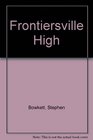 Frontiersville High
