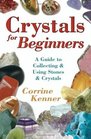 Crystals For Beginners