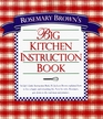 Rosemary Brown's Big Kitchen Instruction Book