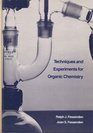 Techniques and Experiments for Organic Chemistry