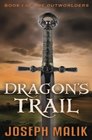 Dragon's Trail (The Outworlders) (Volume 1)