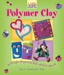 Kids' Crafts Polymer Clay 30 Terrific Projects to Roll Mold  Squish