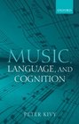 Music Language and Cognition And Other Essays in the Aesthetics of Music