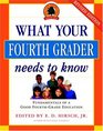 What Your Fourth Grader Needs to Know, Revised: Fundamentals of A Good Fourth-Grade Education