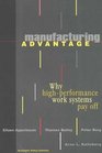 Manufacturing Advantage Why HighPerformance Work Systems Pay Off