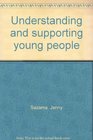 Understanding and supporting young people
