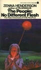 The People: No Different Flesh