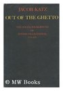 Out of the Ghetto The Social Background of Jewish Emancipation 17701870
