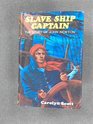 Slave Ship Captain the Story of John Newton