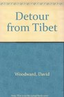 Detour from Tibet