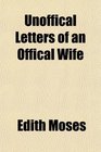 Unoffical Letters of an Offical Wife