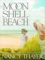 Moon Shell Beach: A Novel