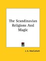The Scandinavian Religions and Magic