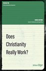 Does Christianity Really Work