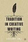 Tradition in Creative Writing Finding Inspiration Through Your Roots