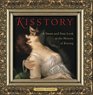 Kisstory A Sweet and Sexy Look at the History of Kissing
