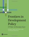 Frontiers in Development Policy A Primer on Emerging Issues