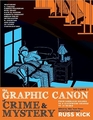 The Graphic Canon of Crime and Mystery Volume 1 From Sherlock Holmes to A Clockwork Orange to Jo Nesbo