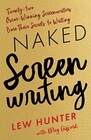 Naked Screenwriting