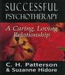 Successful Psychotherapy A Caring Loving Relationship